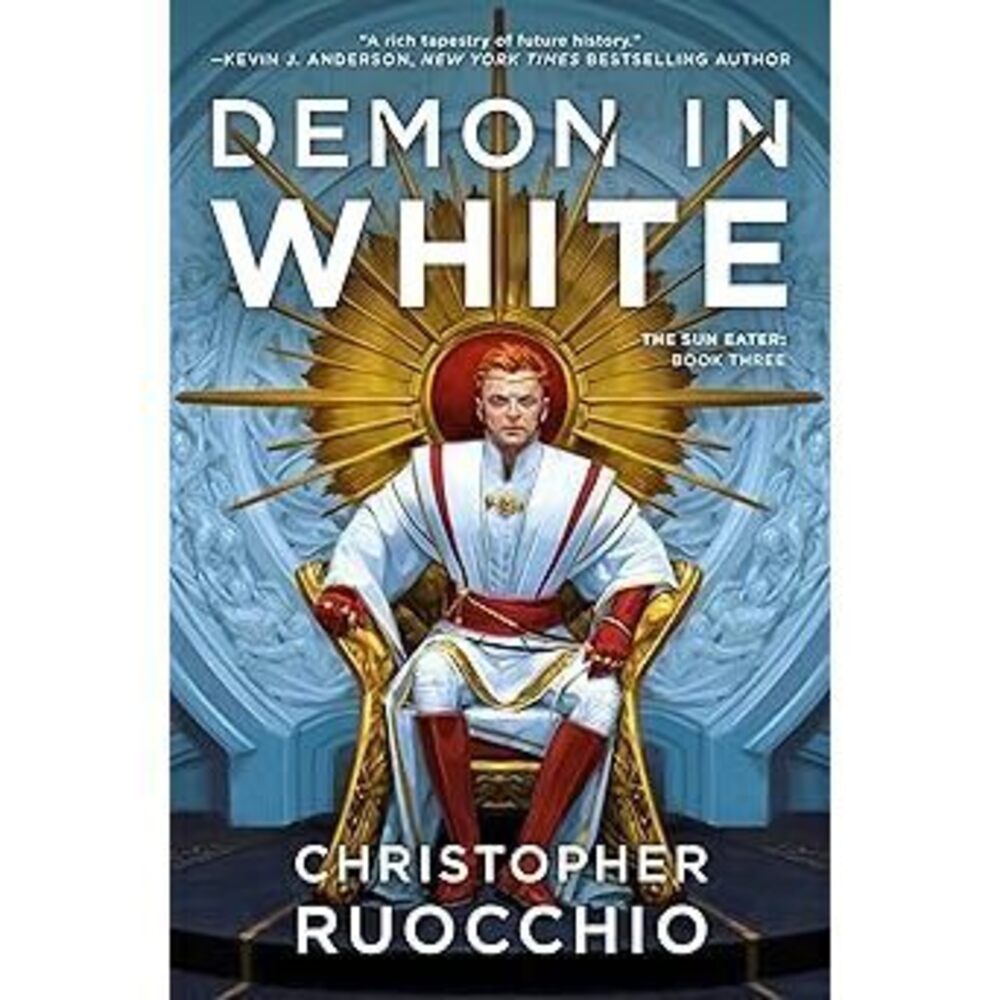 Demon In White: The Sun Eater: Book Three